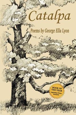 Catalpa - Lyon, George Ella, and West, Robert (Introduction by)