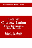 Catalyst Characterization: Physical Techniques for Solid Materials