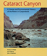 Cataract Canyon: A Human and Environmental History of the Rivers in Canyonlands