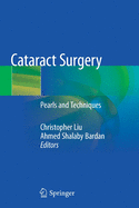 Cataract Surgery: Pearls and Techniques