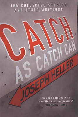 Catch As Catch Can - Heller, Joseph