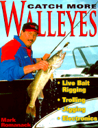 Catch More Walleyes - Romanack, Mark