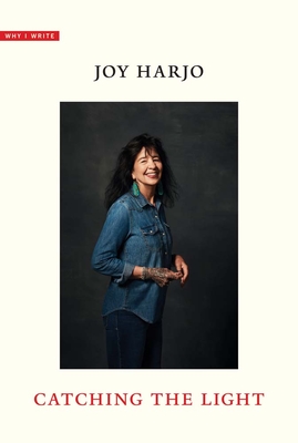 Catching the Light - Harjo, Joy