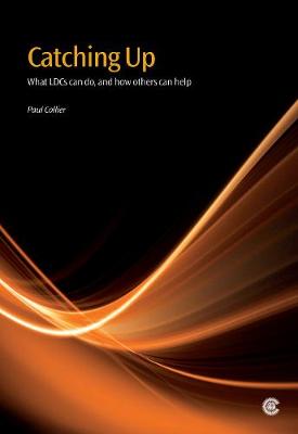 Catching Up: What LDCs Can Do, and How Others Can Help - Collier, Paul