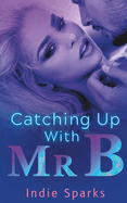 Catching Up With Mr. B: Teach Me Daddy, Book 2