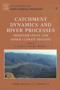 Catchment Dynamics and River Processes: Volume 7