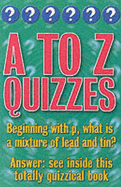 Categorically Quizzes: A-Z's Quizzes: A-Z Quizzes