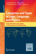 Categories and Types in Logic, Language, and Physics: Essays Dedicated to Jim Lambek on the Occasion of This 90th Birthday
