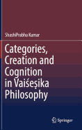 Categories, Creation and Cognition in Vai e ika Philosophy