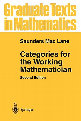 Categories for the Working Mathematician - Mac Lane, Saunders
