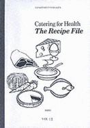 Catering for health: the recipe file