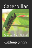 Caterpillar: Coloring Book Vol - 17