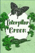Caterpillar Green