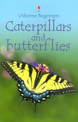 Caterpillars and Butterflies - Turnbull, Stephanie