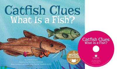 Catfish Clues: What Is a Fish? - Ayers, Linda, and Temperante, Drew (Producer)