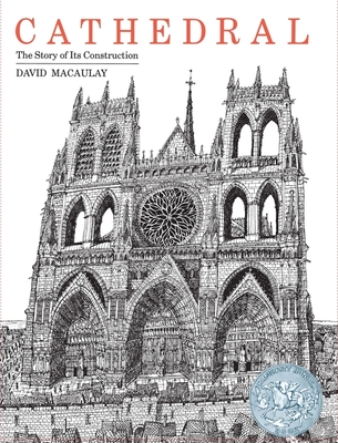 Cathedral: A Caldecott Honor Award Winner - Macaulay, David