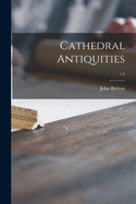 Cathedral Antiquities; v.5