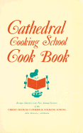 Cathedral Cooking School Cookbook