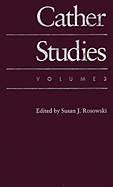 Cather Studies, Volume 3