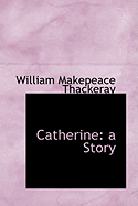 Catherine: A Story