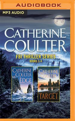 Catherine Coulter - FBI Thriller Series: Books 3-4: The Edge, the Target - Coulter, Catherine, and Lawrence, Robert, Dr. (Read by), and Williams, Sharon (Read by)
