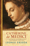 Catherine de Medici: Soon to be the major TV series THE SERPENT QUEEN