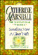 Catherine Marshall: Inspiration Writings