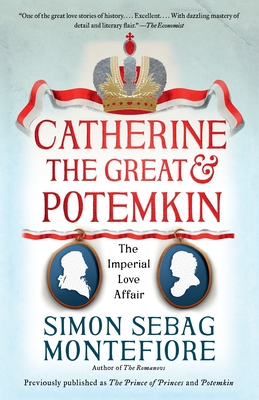 Catherine the Great & Potemkin: The Imperial Love Affair - Montefiore, Simon Sebag
