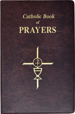 Catholic Book of Prayers: Popular Catholic Prayers Arranged for Everyday Use - Fitzgerald, Maurus