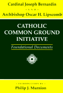 Catholic Common Ground Initiative: Foundational Documents