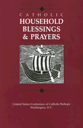 Catholic Household Blessings & Prayers - United States Catholic Conference