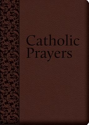 Catholic Prayers: Compiled from Traditional Sources - Nelson, Thomas a (Compiled by)