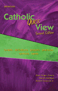 Catholic Quick View, Second Edition: Beliefs, Definitions, Prayers, Practices, Symbols, and Saints - Kielbasa, Marilyn