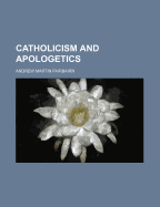 Catholicism and Apologetics