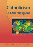 Catholicism and Other Religions: Introducing Interfaith Dialogue