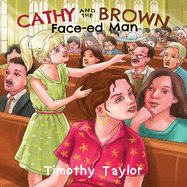 Cathy and the Brown Face-ed Man