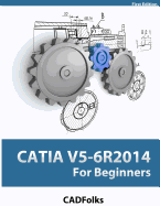 CATIA V5-6R2014 For Beginners