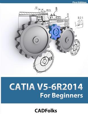 CATIA V5-6R2014 For Beginners - Cadfolks