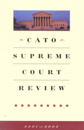 Cato Supreme Court Review, 2001-2002