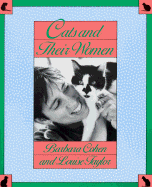 Cats and Their Women - Cohen, Barbara, and Taylor, Louise