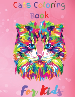Cats Coloring Book For Kids: Simple And Fun Designs Ages 2-8 - S Warren