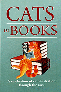 Cats in Books: A Celebration of Cat Illustration Through the Ages - Dale, Rodney (Editor)