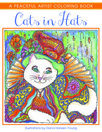 Cats in Hats: A Peaceful Artist Coloring Book