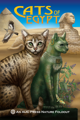 Cats of Egypt: An AUC Press Nature Foldout - Navarro, Dominique