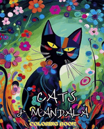Cats with Mandalas - Adult Coloring Book: Beautiful Coloring Pages for Adults Relaxation and Stress Relief