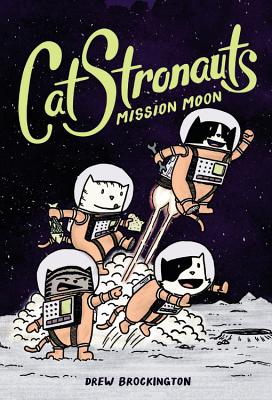 Catstronauts: Mission Moon - Brockington, Drew