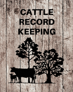 Cattle Record Keeping: Livestock Breeding and Production, Calving Journal Record Book, Income and Expense Tracker, Cattle Management Accounting Notebook
