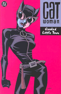 Catwoman: Crooked Little Town - Brubaker, Ed