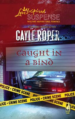 Caught in a Bind - Roper, Gayle