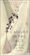 Caught in the ACT: Reflections on Being, Knowing and Doing